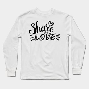 share the love Long Sleeve T-Shirt